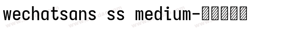 wechatsans ss medium字体转换